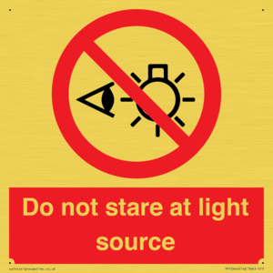 Do not stare at light source